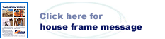 Click here for house frame message